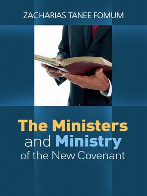 cover image of The Ministers and the Ministry of the New Covenant